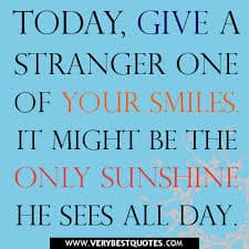 smiling at strangers | goodthoughtsgoodlives smiling at strangers/wise words