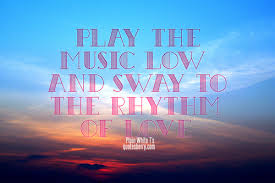 swaying to the rythm