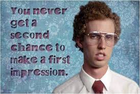 first impressions count
