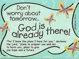 God is in your tomorrow | goodthoughtsgoodlives God is in your tomorrow